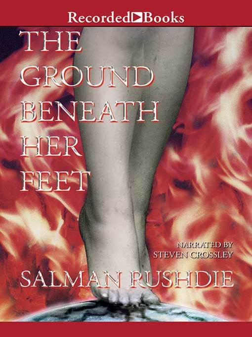 Title details for The Ground Beneath Her Feet by Salman Rushdie - Available